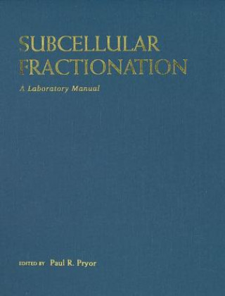 Carte Subcellular Fractionation: A Laboratory Manual 