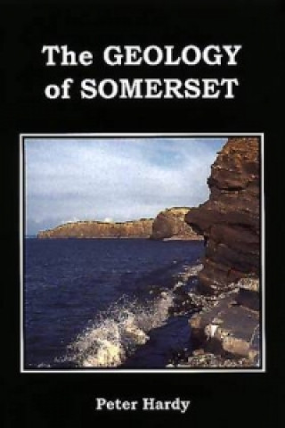 Kniha Geology of Somerset Peter Hardy