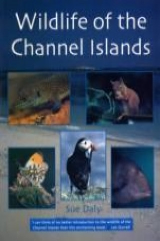 Kniha Wildlife of the Channel Islands Sue Daly
