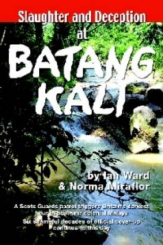 Kniha Slaughter and Deception at Batang Kali Norma Miraflor