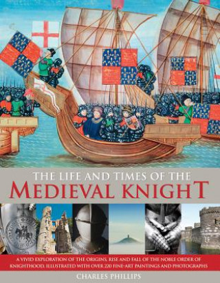 Carte LIFE TIMES OF THE MEDIEVAL KNIGHT CHARLES