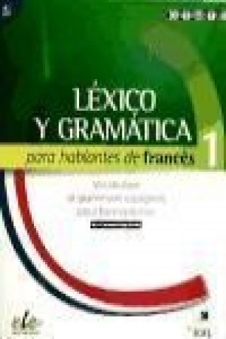 Книга Lexico y Gramatica Para Hablantes De Frances 