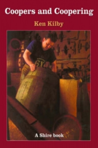 Книга Coopers and Coopering Kenneth Kilby