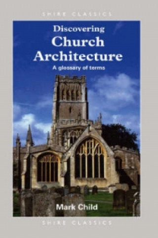 Kniha Discovering Church Architecture Mark Child