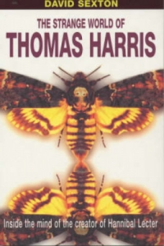 Kniha Strange World Of Thomas Harris David Sexton