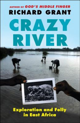 Könyv CRAZY RIVER Richard Grant