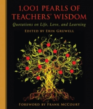 Libro 1,001 Pearls of Teachers' Wisdom Erin Gruwell