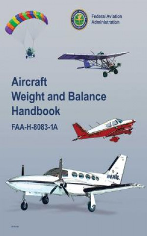 Kniha Aircraft Weight and Balance Handbook Federal Aviation Administration