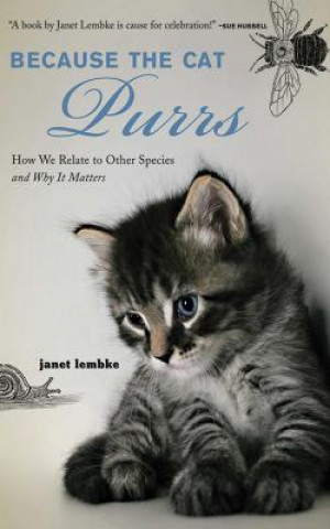 Книга Because the Cat Purrs Janet Lembke