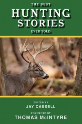 Kniha Best Hunting Stories Ever Told Thomas McIntyre