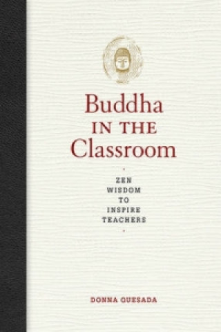 Livre Buddha in the Classroom Donna Quesada