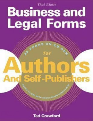 Carte Business and Legal Forms for Authors and Self Publishers Tad Crawford