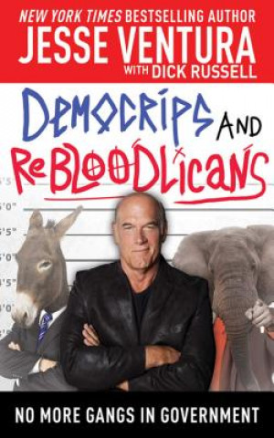 Carte DemoCRIPS and ReBLOODlicans Jesse Ventura