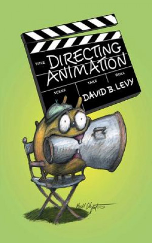 Libro Directing Animation David B. Levy
