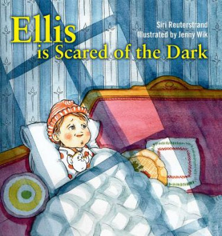 Livre Ellis is Scared of the Dark Siri Reuterstrand