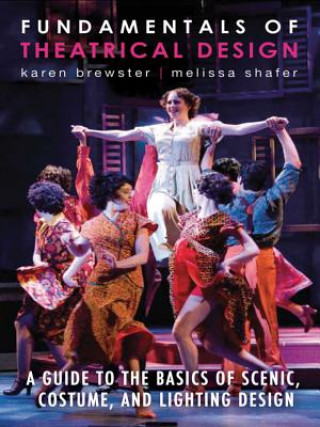 Könyv Fundamentals of Theatrical Design Karen Brewster