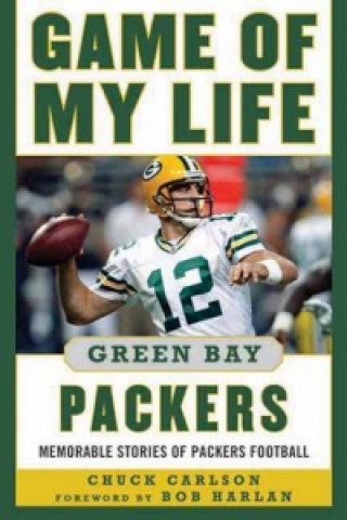 Könyv Game of My Life Green Bay Packers Chuck Carlson