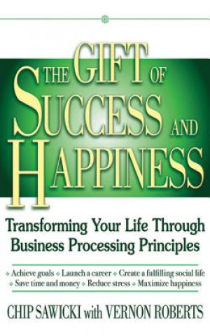 Knjiga Gift of Success and Happiness Chip Sawicki