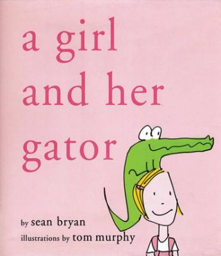 Carte Girl and Her Gator Sean Bryan