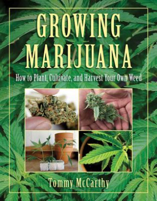 Kniha Growing Marijuana Tommy McCarthy