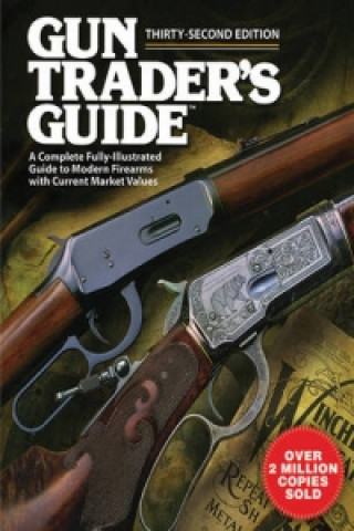 Carte Gun Trader's Guide, Thirty-Second Edition Stephen D. Carpenteri