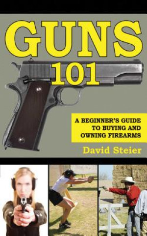 Kniha Guns 101 David Steier