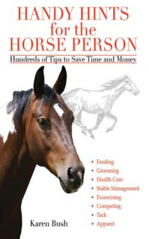 Kniha Handy Hints for the Horse Person Karen Bush