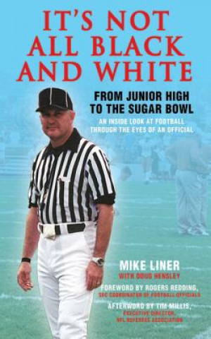 Book It's Not All Black and White Mike Liner