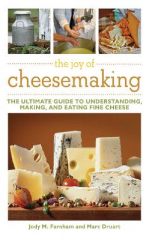 Książka Joy of Cheesemaking Jody M. Farnham