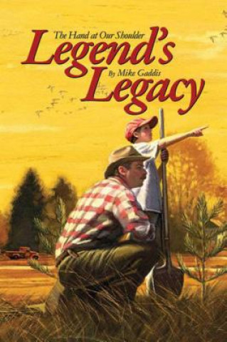 Kniha Legend's Legacy Mike Gaddis