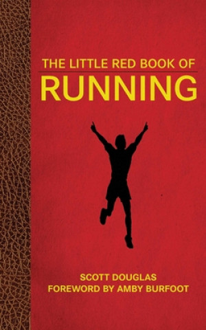 Kniha Little Red Book of Running Scott Douglas
