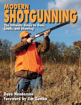 Kniha Modern Shotgunning Dave Henderson