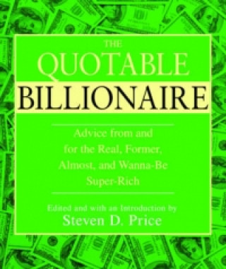 Книга Quotable Billionaire Steven D. Price