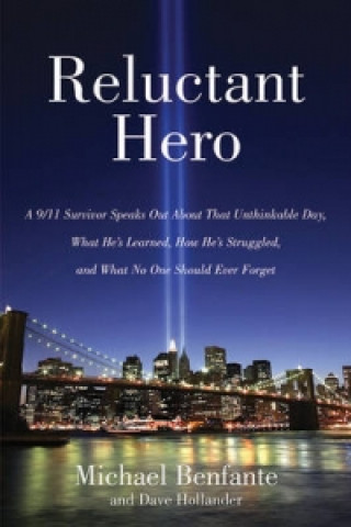 Книга Reluctant Hero Michael Benfante