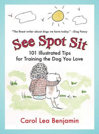 Книга See Spot Sit Carol Lea Benjamin