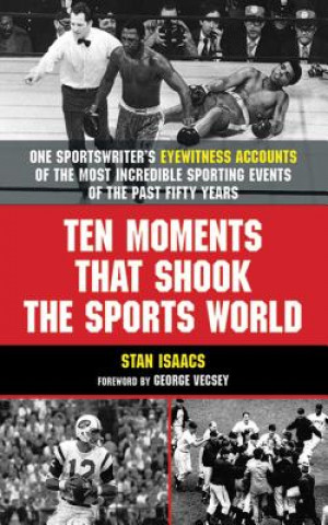 Kniha Ten Moments that Shook the Sports World Isabel Denny