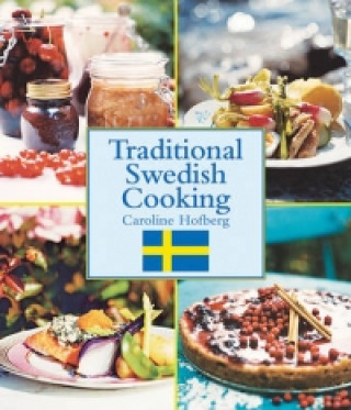 Knjiga Traditional Swedish Cooking Caroline Hofberg