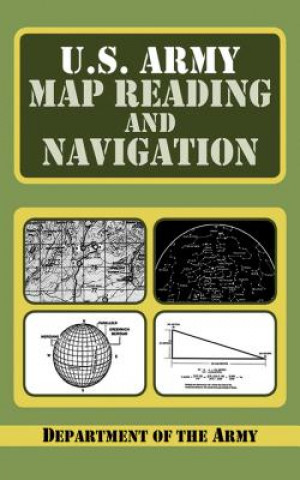 Carte U.S. Army Guide to Map Reading and Navigation Army