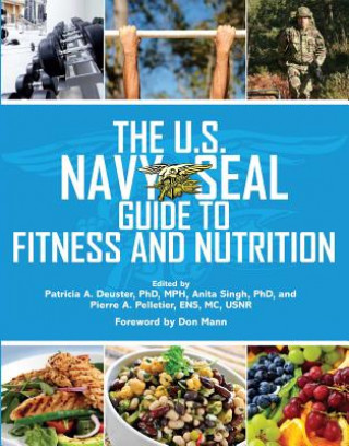 Könyv U.S. Navy Seal Guide to Fitness and Nutrition Patricia A Deuster
