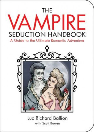 Kniha Vampire Seduction Handbook Luc Richard Ballion