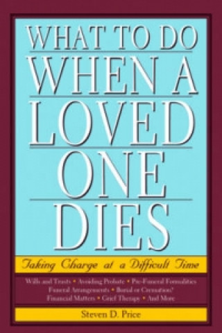 Carte What to Do When a Loved One Dies Steven D. Price