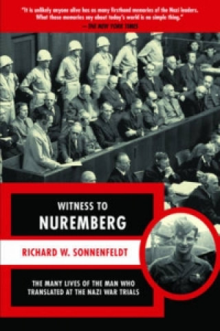 Carte Witness to Nuremberg Richard W. Sonnenfeldt