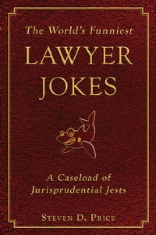 Carte World's Funniest Lawyer Jokes Steven D. Price