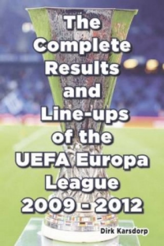 Carte Complete Results & Line-ups of the UEFA Europa League 2009-2012 Romeo Ionescu