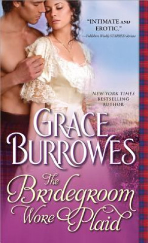 Kniha Bridegroom Wore Plaid Grace Burrowes