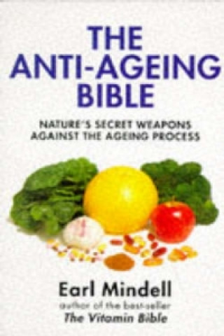 Carte Anti-Ageing Bible Earl Mindell