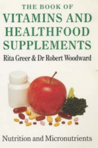 Carte Book of Vitamins and Healthfood Supplements Rita Greer and Robert Woodward