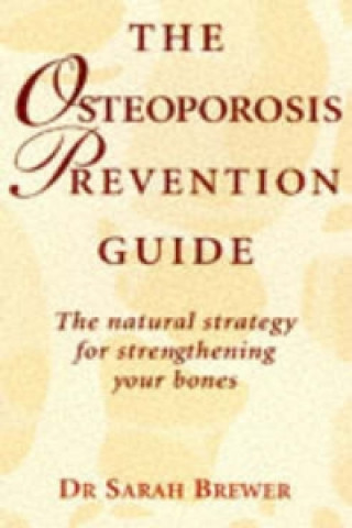 Kniha Osteoporosis Prevention Guide Sarah Brewer