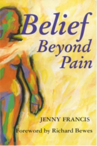 Książka Belief Beyond Pain Jenny Francis