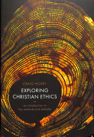 Knjiga Exploring Christian Ethics HOVEY  CRAIG